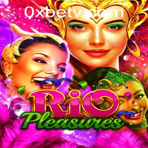 Explore the Exciting World of RioPleasures: The Game That Redefines Online Entertainment